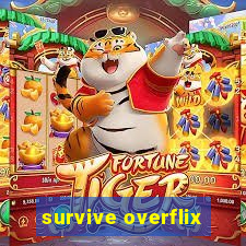 survive overflix